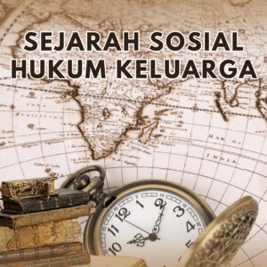 Sejarah Sosial Hukum Keluarga