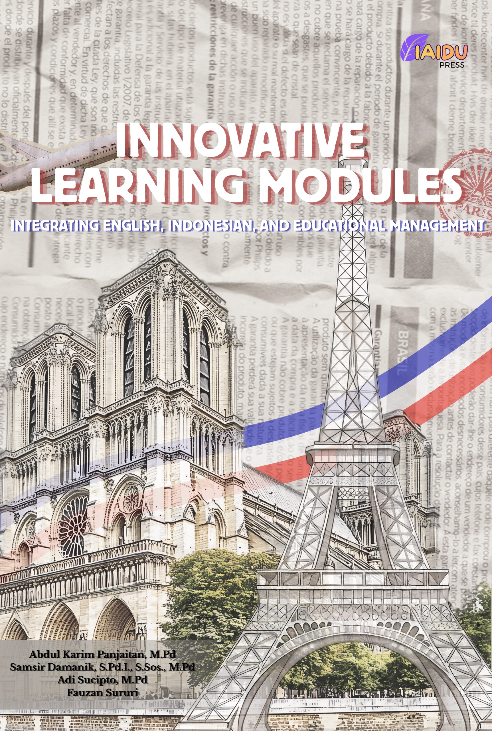 INNOVATIVE LEARNING MODULES : Integrating English, Indonesian, and Educational Management